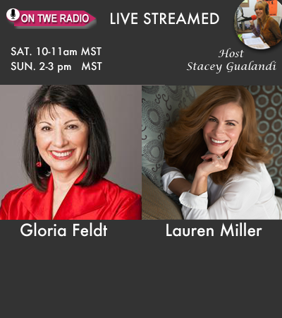 On TWE Radio: Nov. 12/13 Guests - Gloria Feldt and Lauren Miller