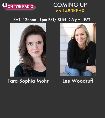 Tara Sophia Mohr and Lee Woodruff are guests on The Women's Eye Radio Show October 27,28 2012