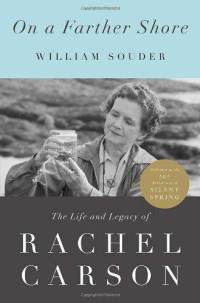 On a Farther Shore: Life and Legacy of Rachel Carson
