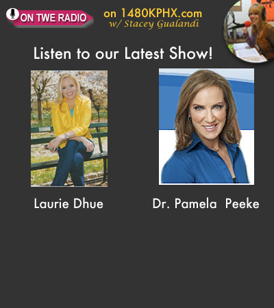 TWE Radio Podcasts with Laurie Dhue, TV anchor, and Dr. Pamela Peeke, author of "The Hunger Fix"