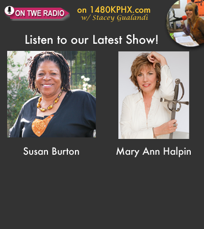 TWE Radio Podcasts: Interviews with CNN Hero Susan Burton, and Mary Ann Halpin of Fearless Women