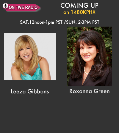 TWE Radio Encore Show with TV personality, Leeza Gibbons, and Roxanna Green, mother and author of "As Good As She Imagined"