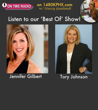 'Best Of' TWE Radio Podcasts with Jennifer Gilbert and Tory Johnson