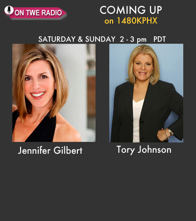 TWE Best Of Series Show with Jennifer Gilbert and Tory Johnson