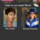 TWE Radio Encore Podcasts with Kim Hunter and Maurrie Sussman