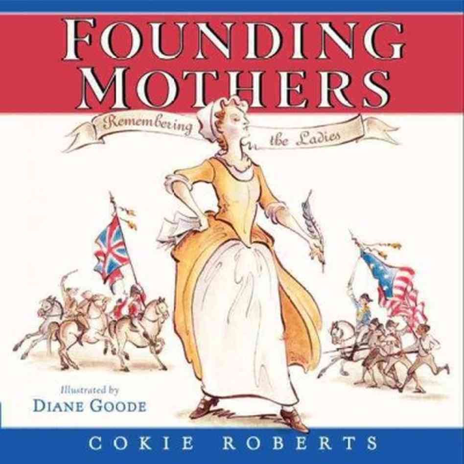 Cokie Roberts book, Founding Mothers