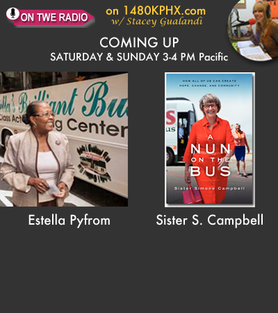 Up Next on TWE Radio: Estella Pyfrom and her Brilliant Bus Computer Learning Center, and Sister Simone Campbell on "A Nun on the Bus"