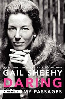 Gail Sheehy Book: Daring, My Passages