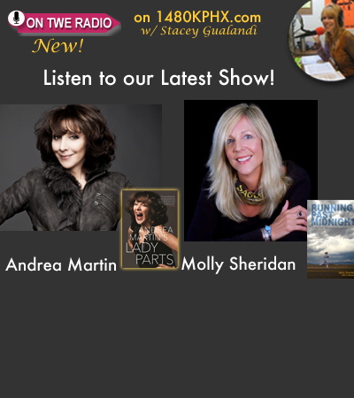 TWE Podcasts with Andrea Martin with her book, "Lady Parts," and Molly Sheridan with her book, "Running Past Midnight"