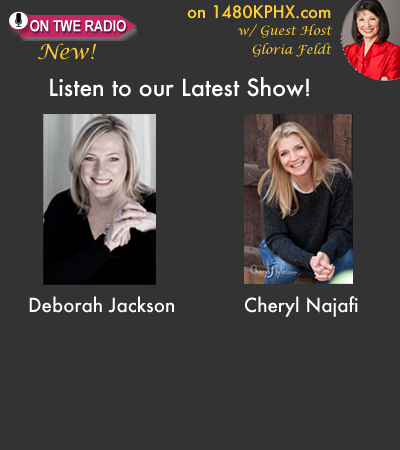 TWE Podcasts with Deborah Jackson and Cheryl Najafi