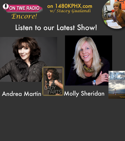 TWE Encore Podcasts with actress/comedienne Andrea Martin and ultramarathoner Molly Sheridan