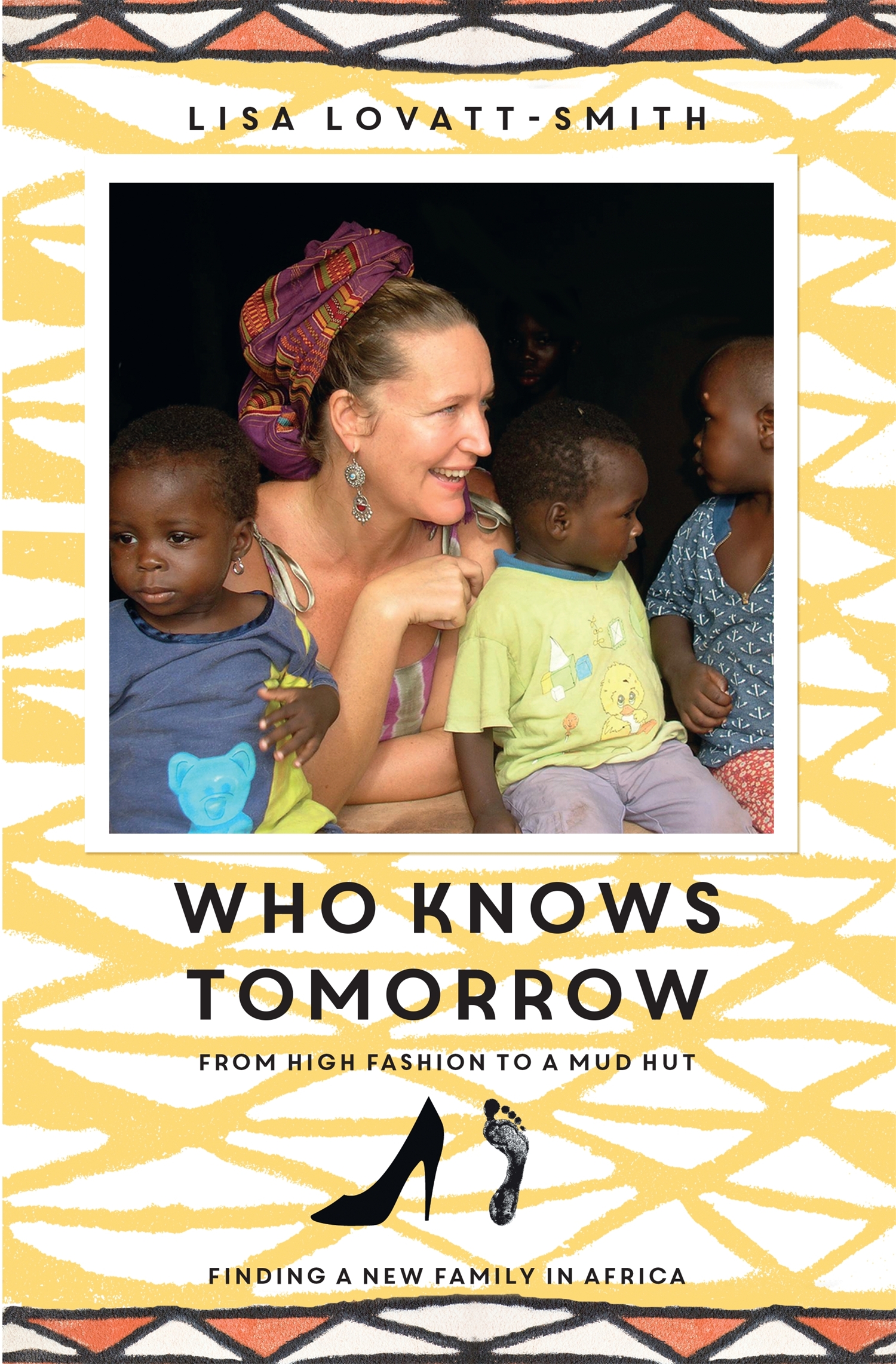 Lisa Lovatt-Smith, author Who Knows Tomorrow--Photo; Book Cover, Random House