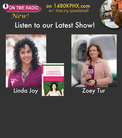 TWE Podcasts with Linda Joy and her book, "Inspiration for a Woman's Soul," and Zoey Tur, news helicopter pilot
