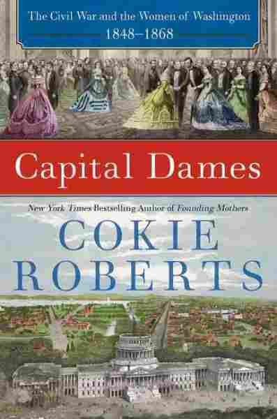 Cokie Roberts' book Capital Dames