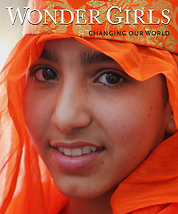 "Wonder Girls: Changing Our World" by documentary photographer Paola Gianturco and Alex Sangster
