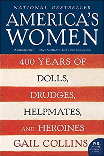 Book cover for America's Women: 400 Years of Dolls, Drudges, Helpmates, and Heroines by Gail Collins