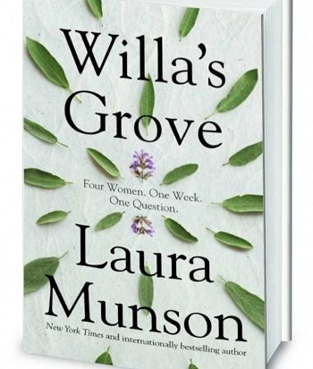 Willa's Grove by New York Times bestsellng author Laura Munson | Publisher Blackstone Publishing