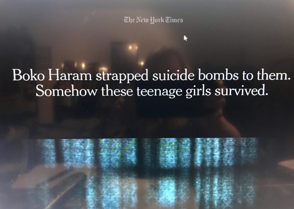 Dionne Searcey's New York Times article, "Boko Haram strapped suicide bombs to them. Somehow these teenage girls survived." 