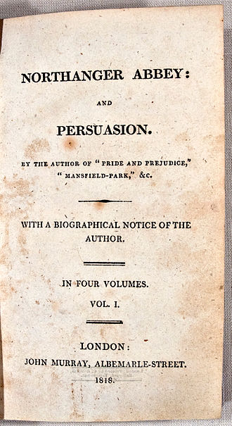 Title page from the original 1818 edition of Northanger Abbey: and Persuasion from Wikipedia Commons | Written by Jane Austen and published six months after her death. 