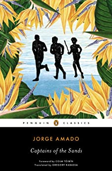 Captains of the Sands (Penguin Classics) by Jorge Amado recommended by TWE Featured Author Fernanda Santos 