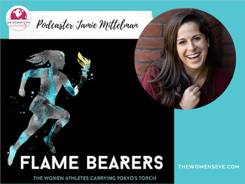 Jamie Mittelman of Flame Thrower Podcast | Interview with The Women's Eye | TheWomensEye.com