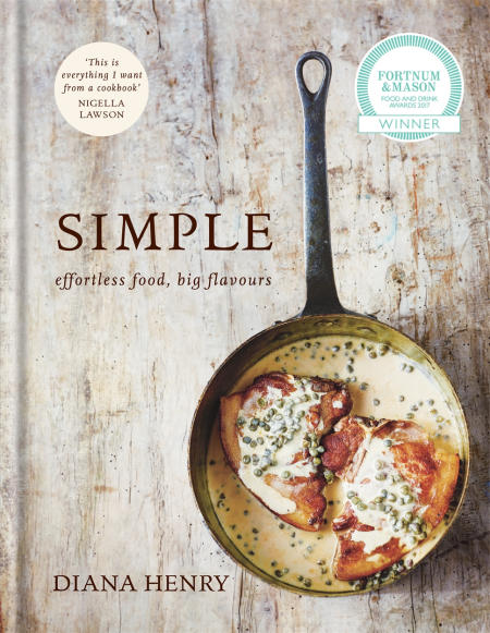 "SIMPLE: effortless food, big flavors" by Diane Henry