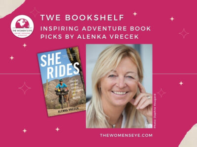 Inspiring Adventure Book Picks by Alenka Vrecek shown with her book, She Rides: Chasing Dreams Across California and Mexico